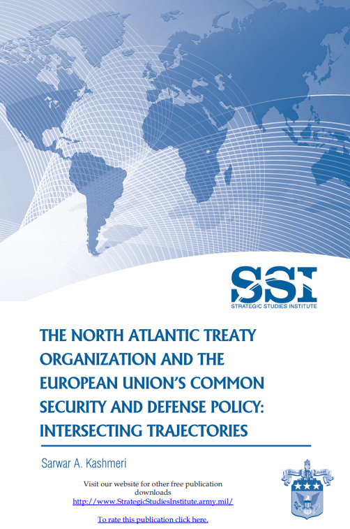  The North Atlantic Treaty Organization and the European Union's Common Security and Defense Policy: Intersecting Trajectories