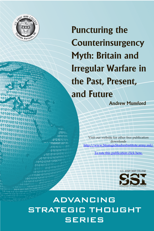  Puncturing the Counterinsurgency Myth: Britain and Irregular Warfare in the Past, Present, and Future