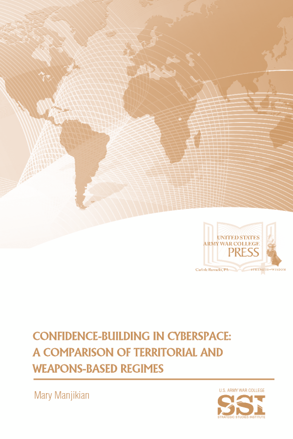  Confidence Building in Cyberspace: A Comparison of Territorial and Weapons-Based Regimes