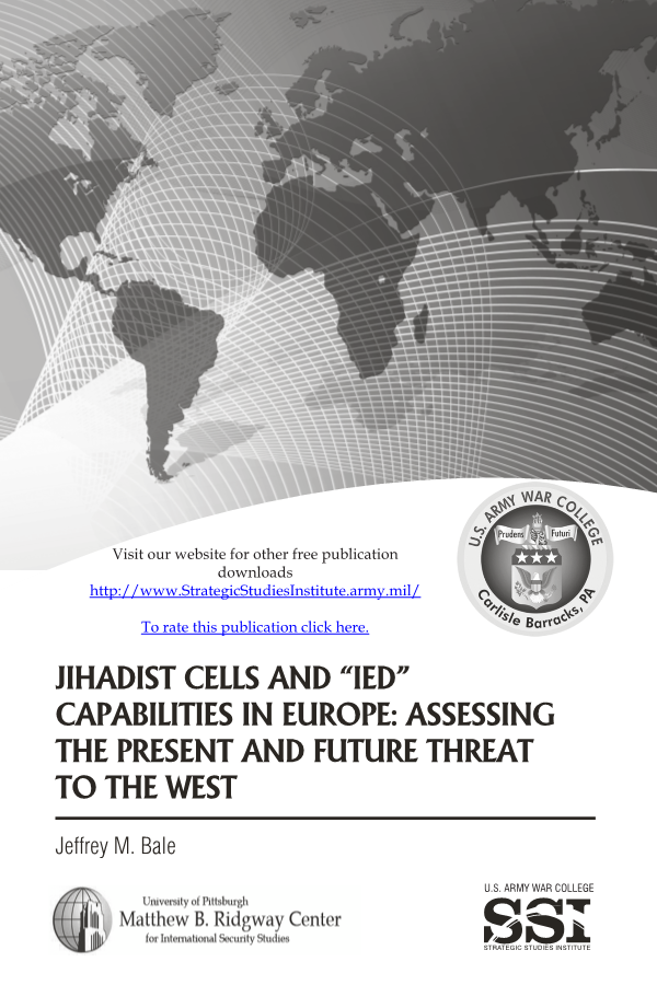  Jihadist Cells and "IED" Capabilities in Europe: Assessing the Present and Future Threat to the West