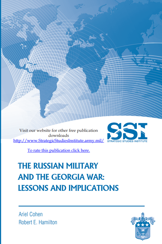  The Russian Military and the Georgia War: Lessons and Implications