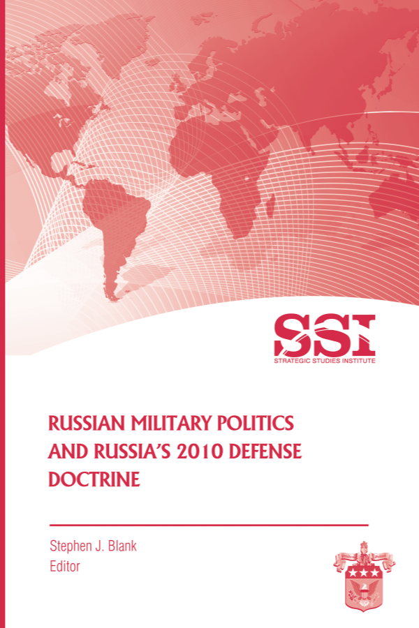  Russian Military Politics and Russia's 2010 Defense Doctrine