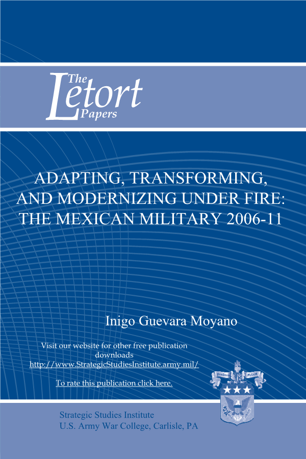  Adapting, Transforming, and Modernizing Under Fire: The Mexican Military 2006-11