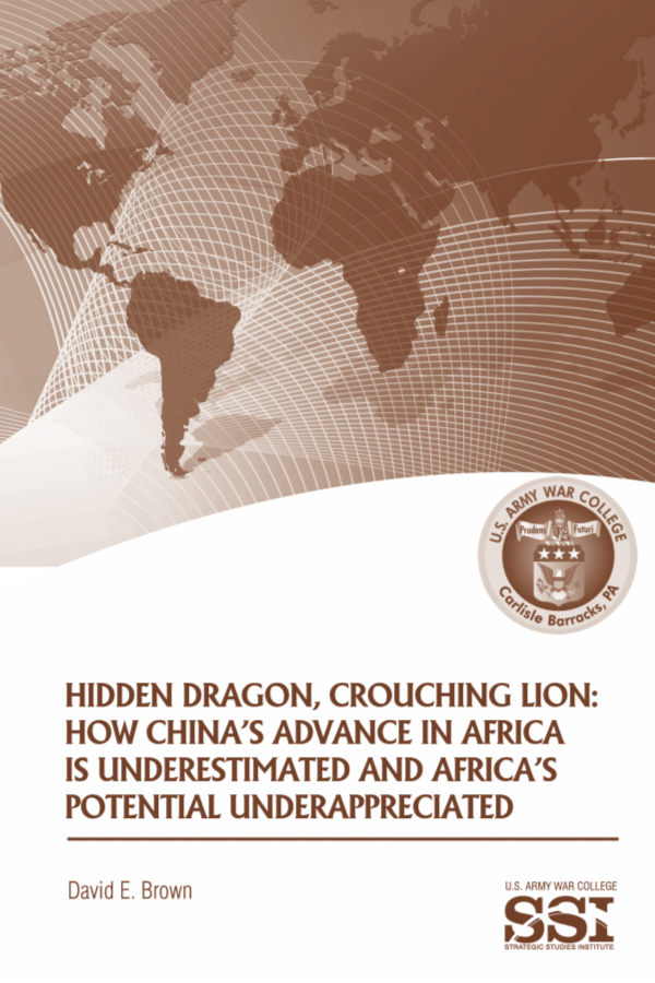  Hidden Dragon, Crouching Lion: How China's Advance in Africa is Underestimated and Africa's Potential Underappreciated
