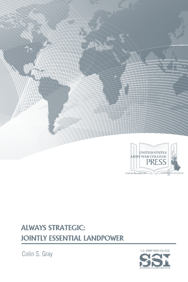  Always Strategic: Jointly Essential Landpower