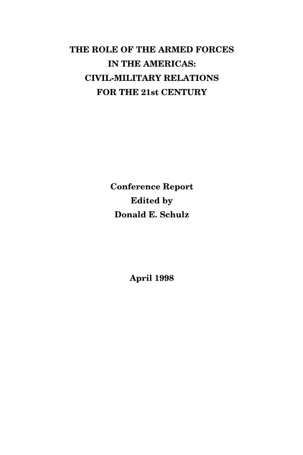  The Role of the Armed Forces in the Americas: Civil-Military Relations for the 21st Century