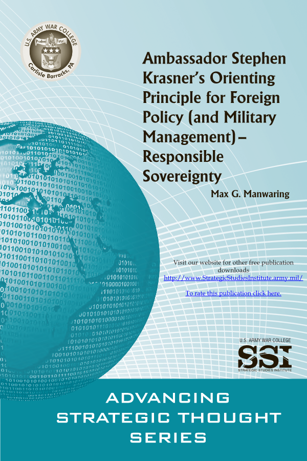  Ambassador Stephen Krasner's Orienting Principle for Foreign Policy (and Military Management)—Responsible Sovereignty
