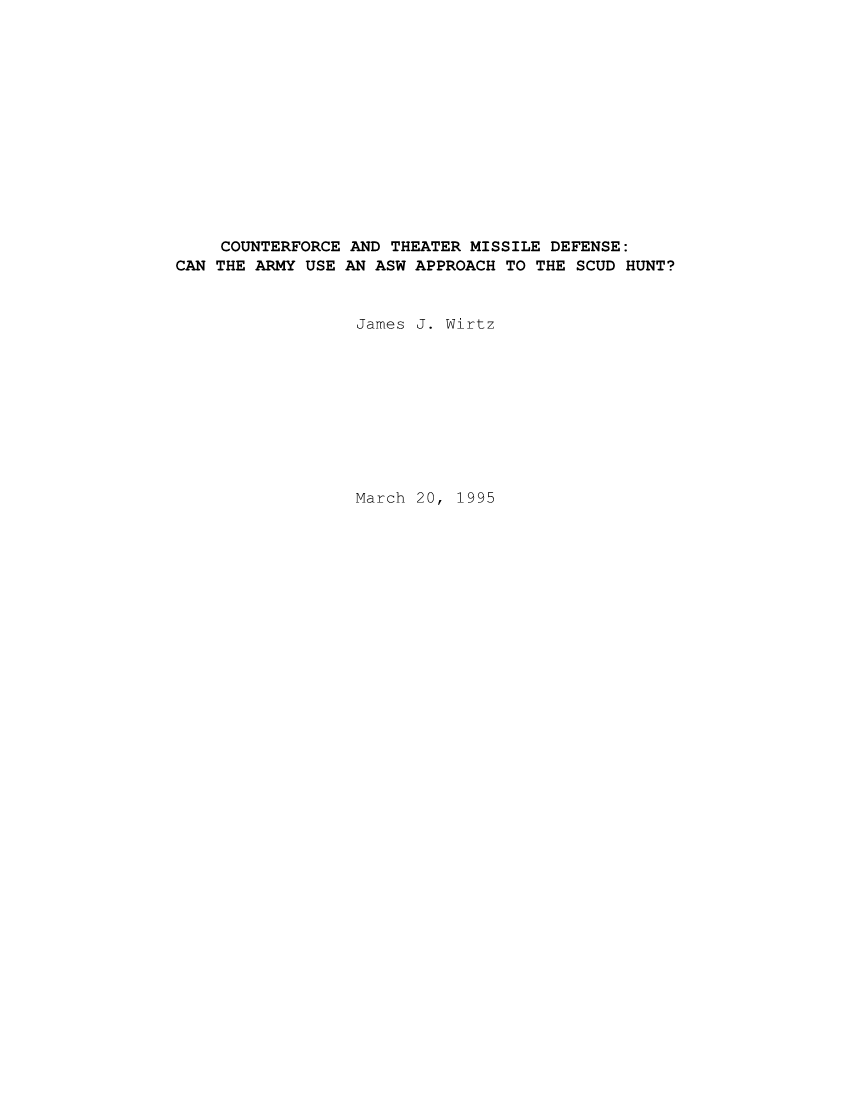  Counterforce and Theater Missile Defense: Can the Army Use an ASW Approach to the SCUD Hunt?