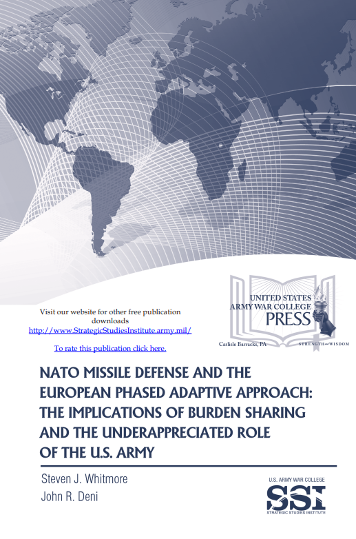  NATO Missile Defense and the European Phased Adaptive Approach: The Implications of Burden-Sharing and the Underappreciated Role of the U.S. Army