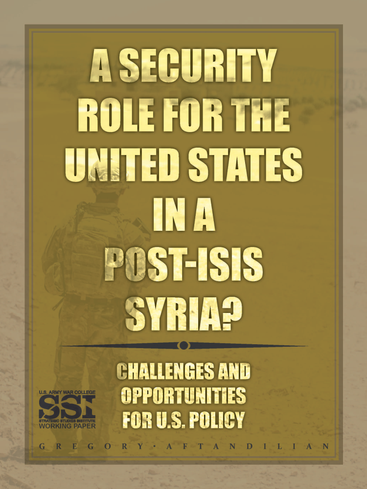  A Security Role for the United States in a Post-ISIS Syria?