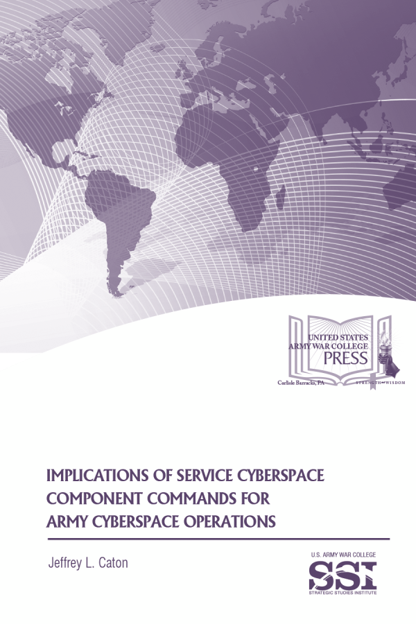  Implications of Service Cyberspace Component Commands for Army Cyberspace Operations