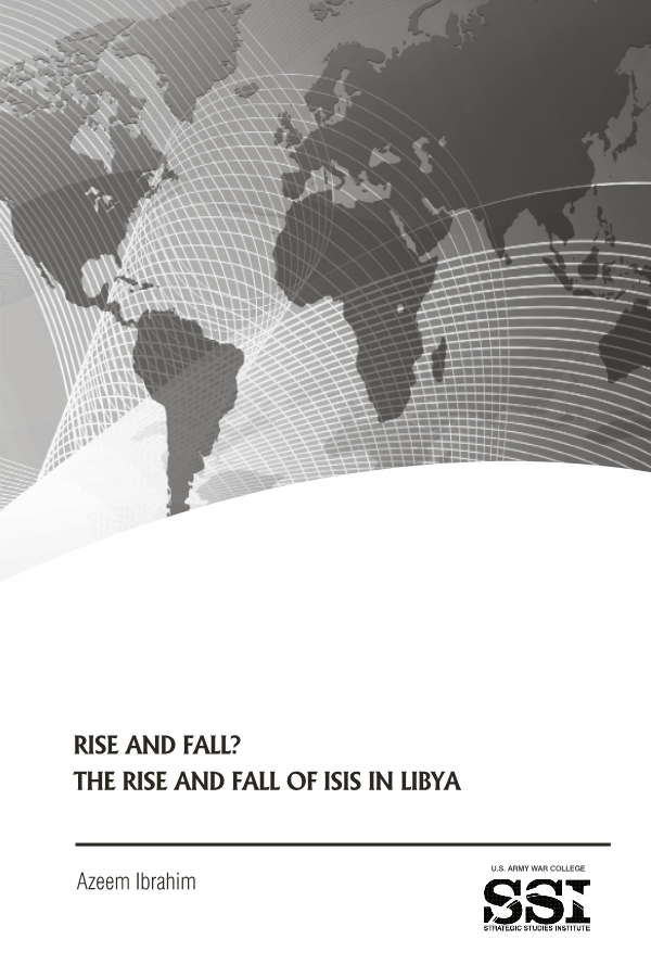  Rise and Fall? The Rise and Fall of ISIS in Libya