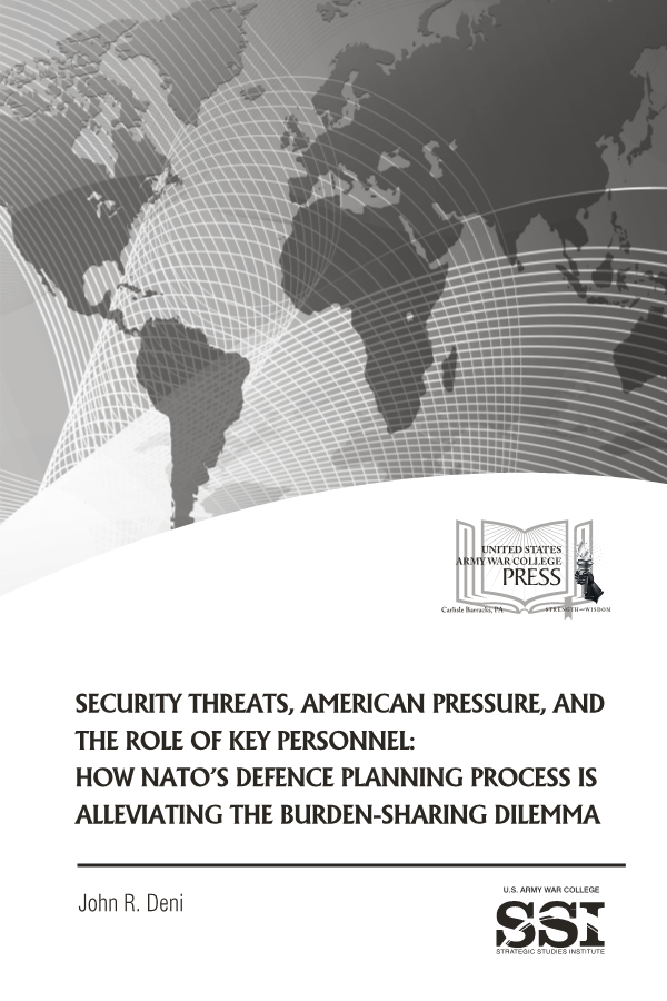  Security Threats, American Pressure, and the Role of Key Personnel: How NATO’s Defence Planning Process is Alleviating the Burden-Sharing Dilemma