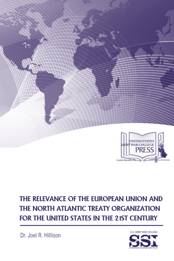  The Relevance of the European Union and the North Atlantic Treaty Organization for the United States in the 21st Century