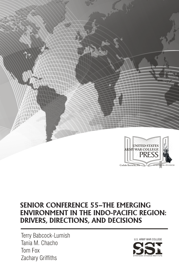  Senior Conference 55—The Emerging Environment in the Indo-Pacific Region: Drivers, Directions, and Decisions