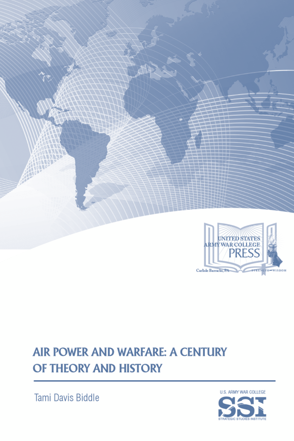  Air Power and Warfare: A Century of Theory and History