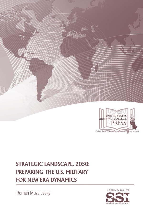  Strategic Landscape, 2050: Preparing the U.S. Military for New Era Dynamics