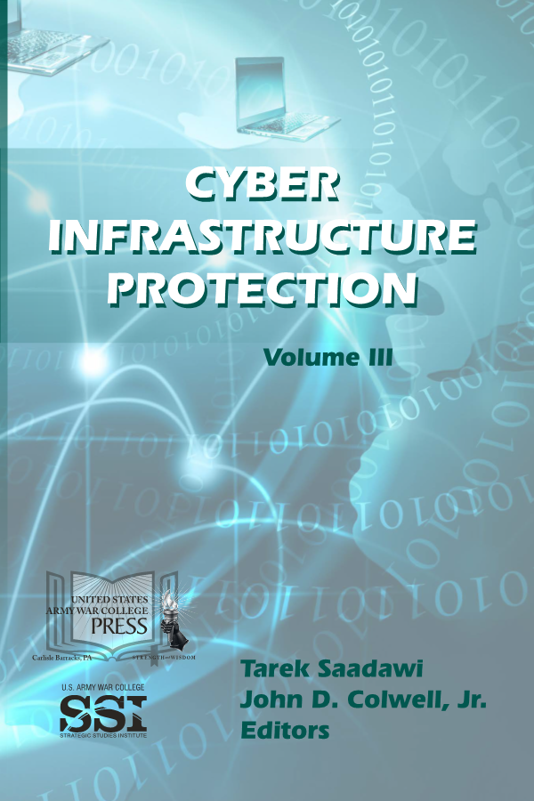  Cyber Infrastructure Protection: Vol. III