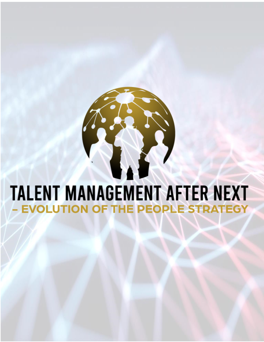  Talent Management After Next - Evolution of the People Strategy