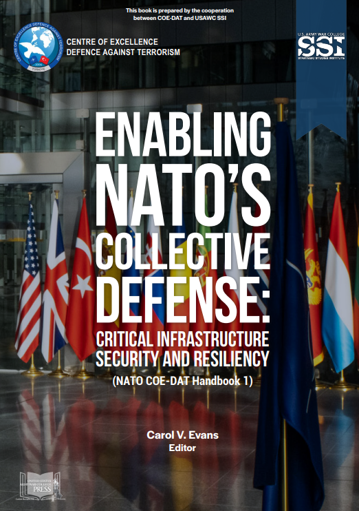  Enabling NATO's Collective Defense: Critical Infrastructure Security and Resiliency (NATO COE-DAT Handbook 1)
