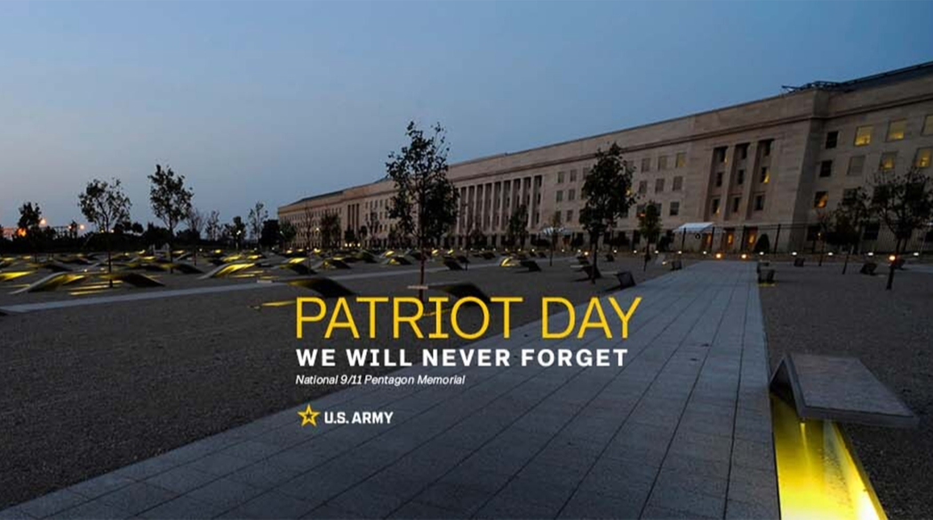  "PATRIOT DAY" We Will Never Forget.