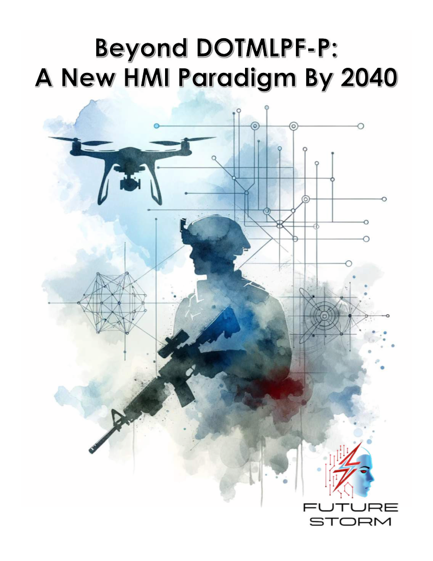  Beyond DOTMLPF-P: A New HMI Paradigm By 2040