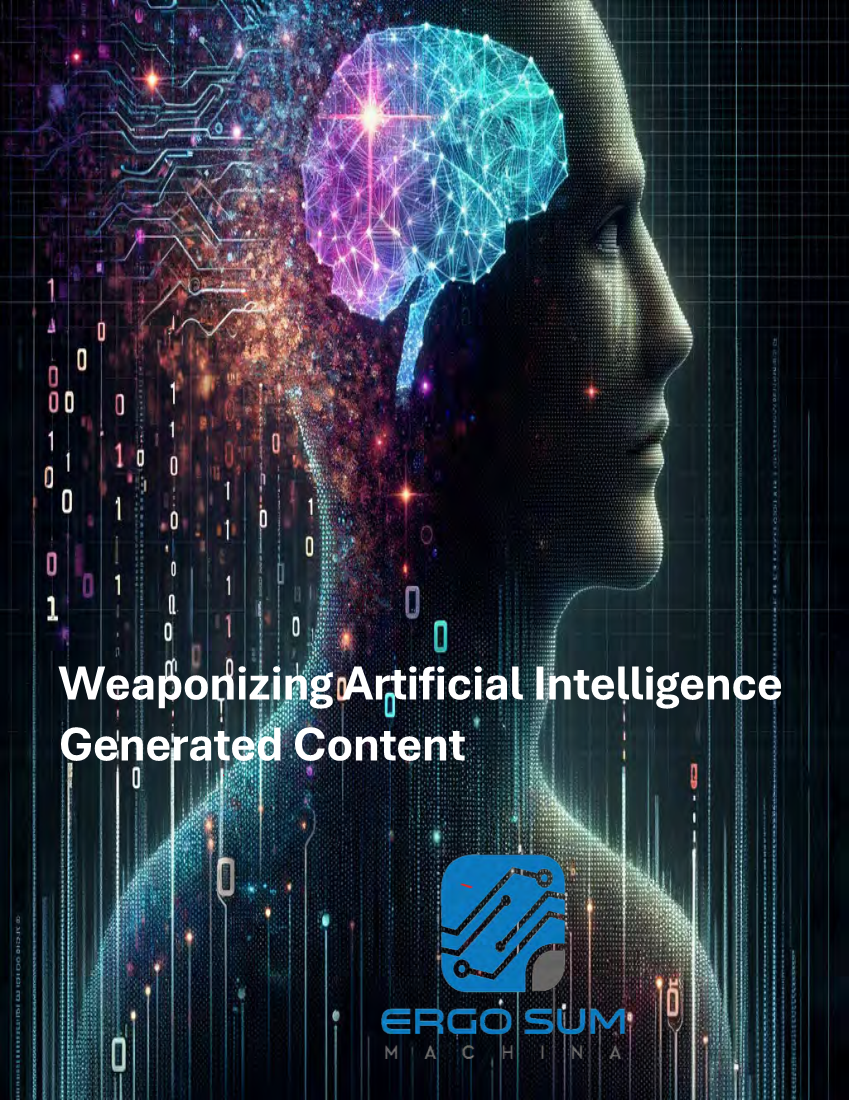  Weaponizing Artificial Intelligence Generated Content