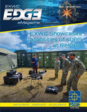 EXWC EDGE is a publication of Naval Facilities Engineering and Expeditionary Warfare Center (NAVFAC EXWC) Public Affairs. In Edition 0008, we welcome aboard a new commanding officer, and explore how EXWC is delivering specialized facility and expeditionary solutions to the warfighter; supporting environmental resilience; testing and evaluating technologies ... and so much more!