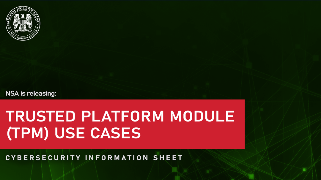  CSI: Trusted Platform Module (TPM) Use Cases