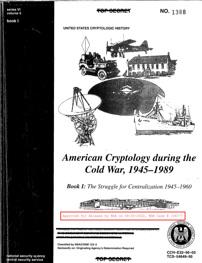  American Cryptology during the Cold War, 1945-1989  Series VI, Volume 5, Book I: The Struggle for Centralization 1945-1960