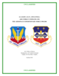 This study was begun in the early 2000’s by Dr. Edward G. Longacre, who closely followed the evolution of the Expeditionary Air Force (EAF) concept and the standup of the Aerospace Expeditionary Forces Center (AEFC). He completed a draft manuscript before his retirement in 2009, but it remained unfinished for many years after. Two recent events prompted the Air Combat Command (ACC) History Office to resurrect the study for final publication. The first was the 20th anniversary of the EAF initiative, which had become emblematic of the way in which the Air Force had conducted its deployed operations. The other was a renewed call by Air Force Chief of Staff, General David L. Goldfein for the Air Force to “return to our expeditionary roots.” At the Air Force Association’s annual Air, Space, and Cyber Conference in September 2018, General Goldfein noted the Air Force had come to rely too heavily on established bases and routine methods of supporting steady-state deployments in the nearly 17 years of operations in Southwest Asia since September 11th, 2001. He felt that a new era of great power contests had commenced which in turn compelled the Air Force to sharpen its expeditionary skills.1 We hope this study can explain the story of how we got here in order to illuminate where we are going.

The bulk of the documentation used to compile this study is held within the EAF collection of the ACC History Office’s archives. The command histories for 1998 thru 2001 also contain additional documents and details on the staff’s efforts to implement the EAF concept. Mr. William Butler served as publishing editor for this study by updating the original draft, incorporating the illustrations and providing additional notations