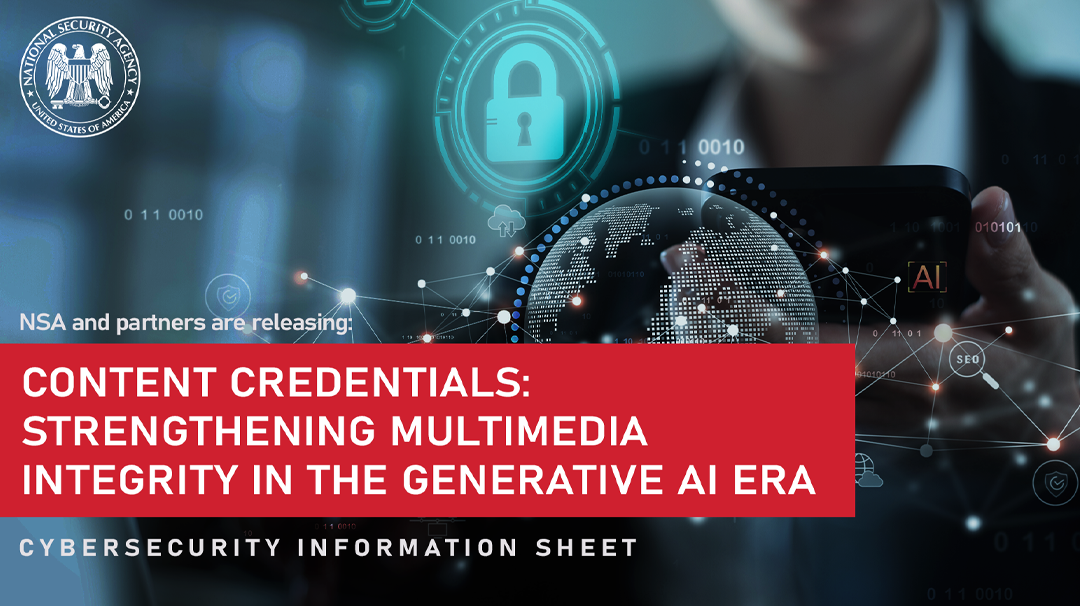  CSI: Content Credentials: Strengthening Multimedia Integrity in the Generative AI Era