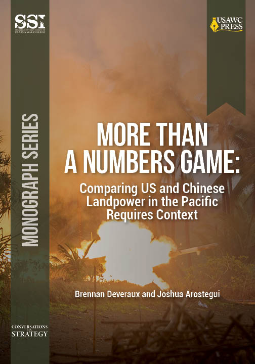  More Than a Numbers Game: Comparing US and Chinese Landpower in the Pacific Requires Context