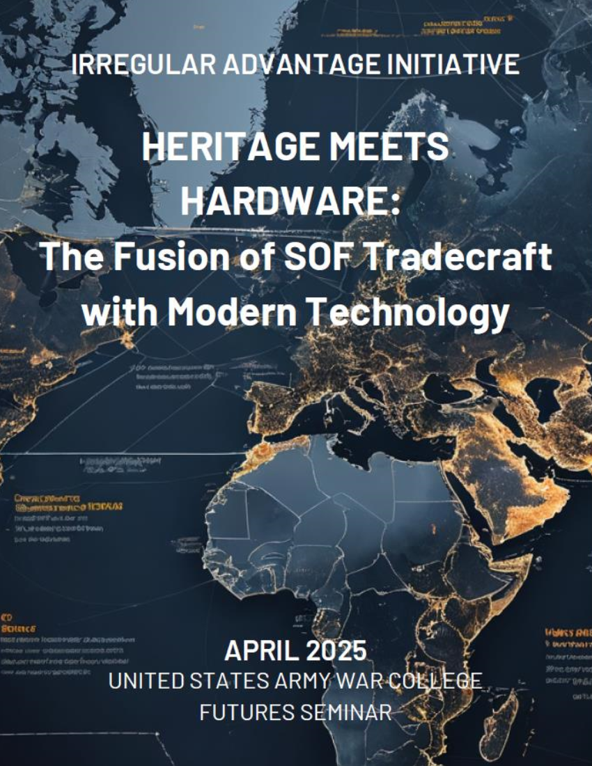  Heritage Meets Hardware: The Fusion of SOF Tradecraft with Modern Technology