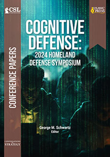  Cognitive Defense: 2024 Homeland Defense Symposium