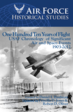 Commemorating the first century of aviation, this chronology is dedicated to the men and women who gave their lives to advance air and space flight. It includes significant air and space events since the Wright brothers first demonstrated in 1903 that humankind could fly in heavier-than-air machines. Although focused on the evolution of the United States Air Force (USAF), it also includes major developments in military, naval, civil, and international air power.