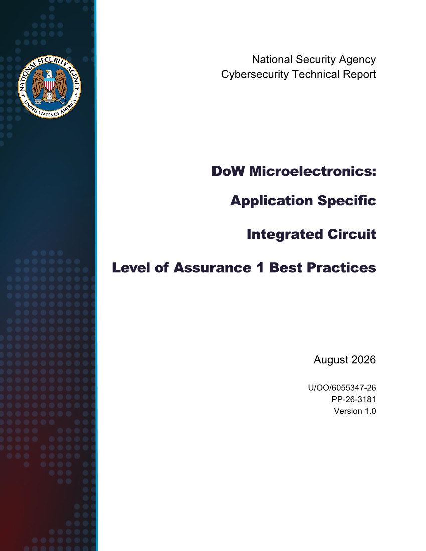  CTR: DoW Microelectronics: Application Specific Integrated Circuit Level of Assurance 1 Best Practices