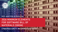 CSI: 2026 Minimum Elements for a Software Bill of Materials (SBOM)