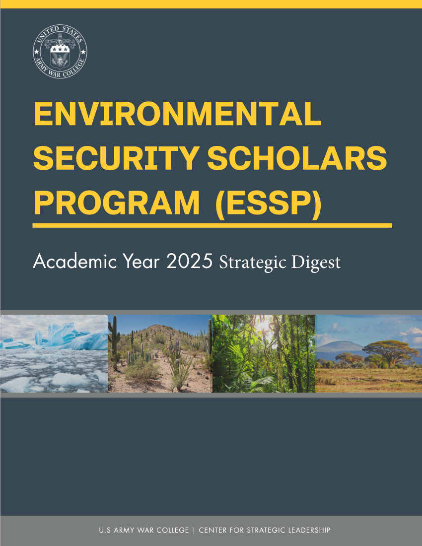  Environmental Security Scholars Program (ESSP) – Academic Year 2025 Strategic Digest