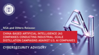 CSA: China-Based Artificial Intelligence Companies Conducting Industrial-Scale Distillation Campaigns Against U.S. AI Companies